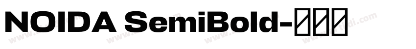 NOIDA SemiBold字体转换 NOIDA SemiBold字体转换